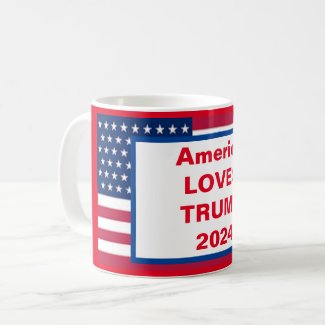  America LOVES TRUMP 2024 COFFEE MUG
