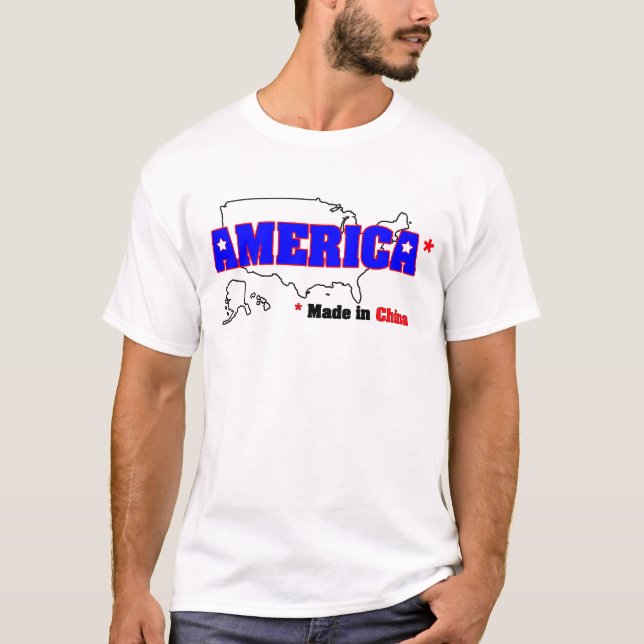 America, Made in China T-Shirt (Front)