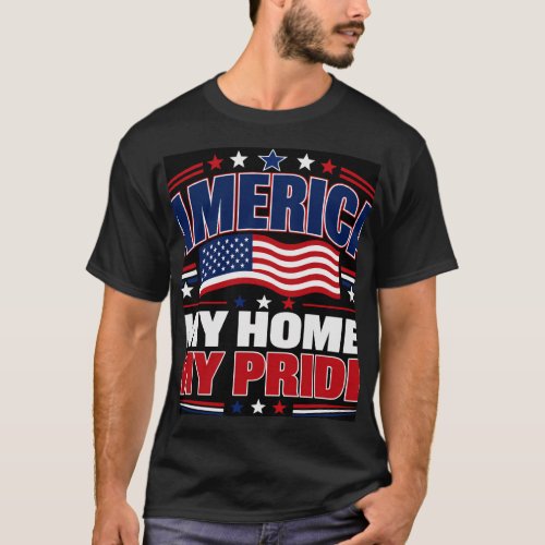 America My Home My Pride T-Shirt