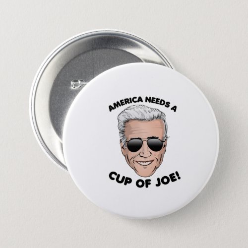 America Needs a Cup of Joe 2020 Button