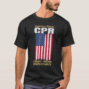 America Needs CPR Christ Prayer Repentance Vintag T-Shirt
