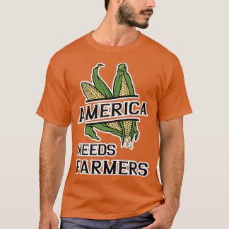 America Needs Farmers Farming Support American Far T-Shirt
