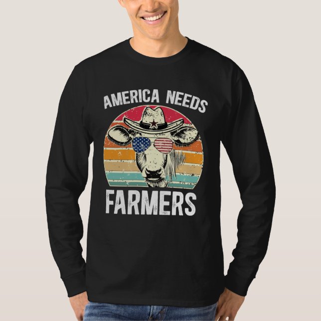 America Needs Farmers Support Country Farming In U T-Shirt (Front)