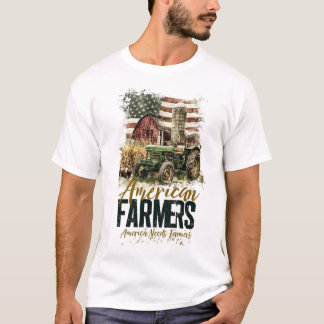 America needs farmers T-Shirt