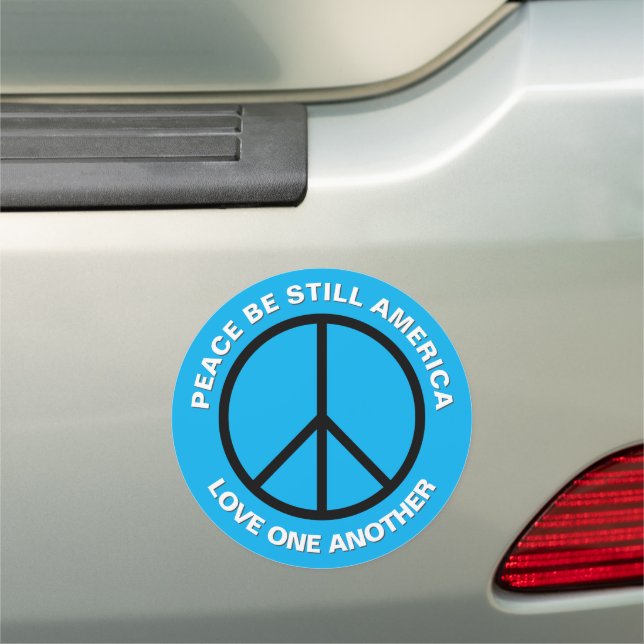America Peace Be Still Love One Another Premium Car Magnet (In Situ)