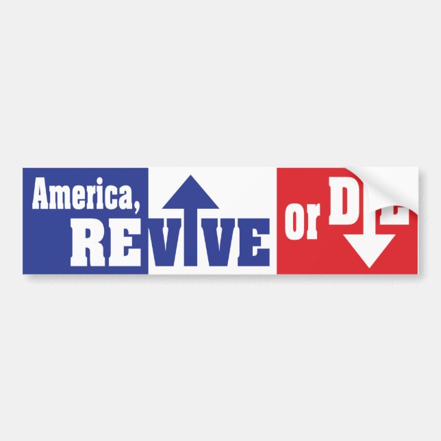 America, REVIVE or DIE Bumper Sticker (Front)