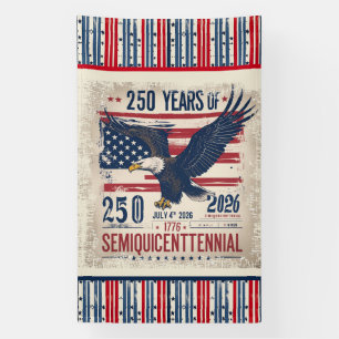 America’s 250th Anniversary Semiquicentennial Banner