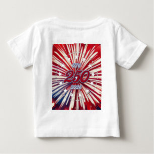America’s 250th Birthday 1776-2026 RWB Fireworks Baby T-Shirt