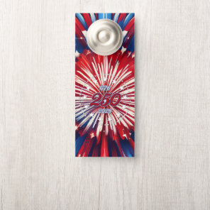 America’s 250th Birthday 1776-2026 RWB Fireworks Door Hanger