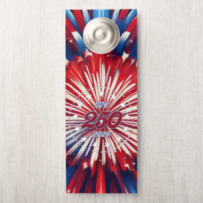 America’s 250th Birthday 1776-2026 RWB Fireworks Door Hanger
