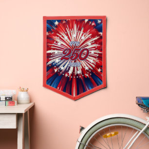 America’s 250th Birthday 1776-2026 RWB Fireworks Pennant