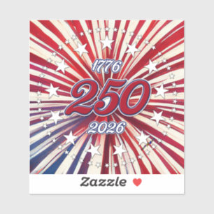 America’s 250th Birthday 1776-2026 RWB Fireworks Sticker