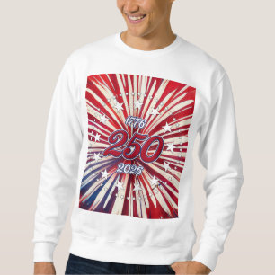 America’s 250th Birthday 1776-2026 RWB Fireworks Sweatshirt