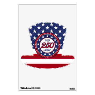 America’s 250th Birthday With USA Flag Wall Decal