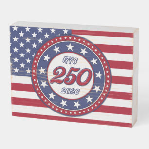America’s 250th Birthday With USA Flag Wooden Box Sign