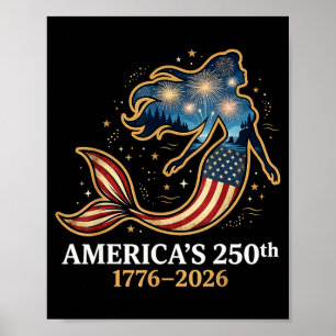 America’s 250th mermaid 1776-2026 patriotic 4th of poster