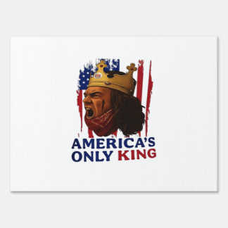 America’s Only King Sign