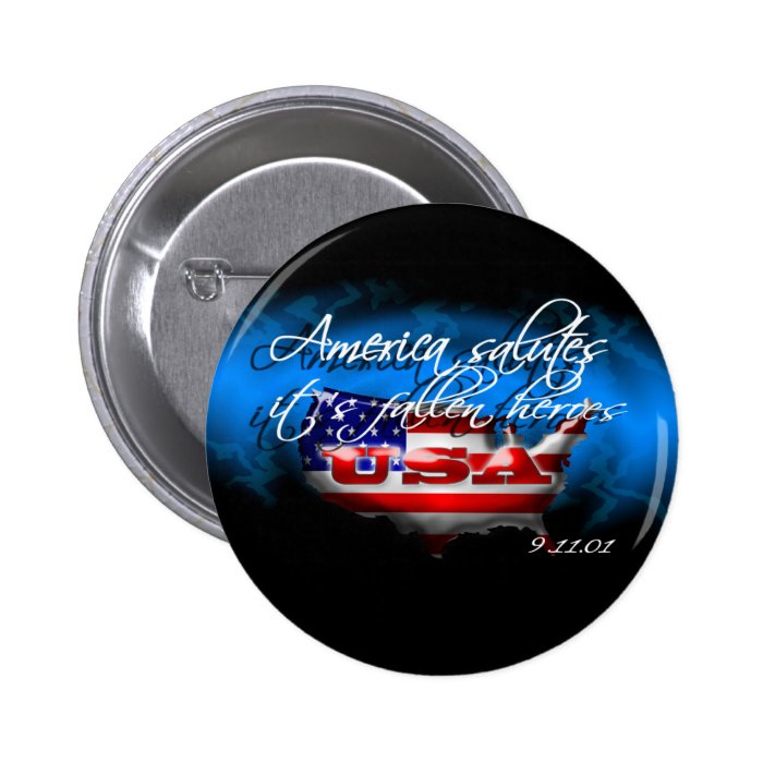 America Salutes It's Fallen Heroes 9/11 Button