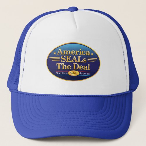 America SEALS The Deal_God Bless Team Six Trucker Hat