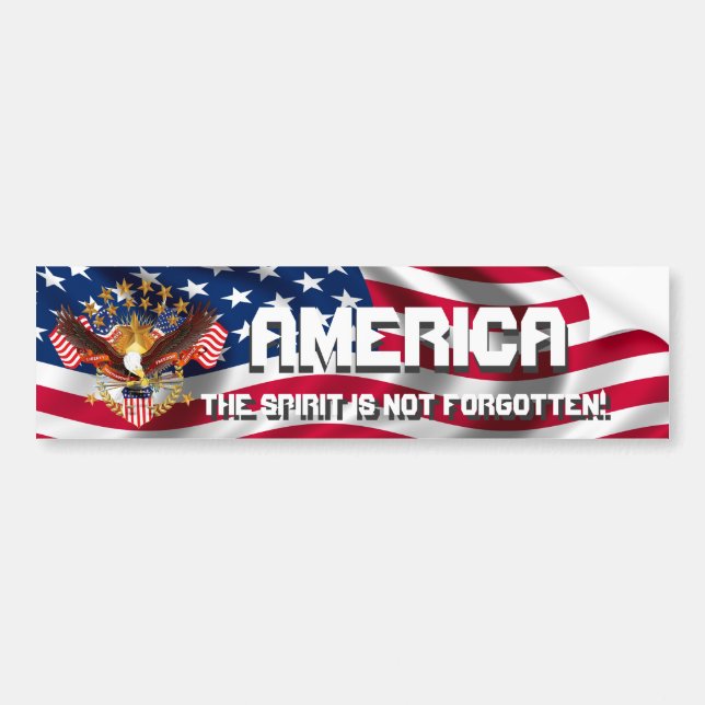 America Spirit Is Not Forgotten Please See Notes Bumper Sticker (Front)