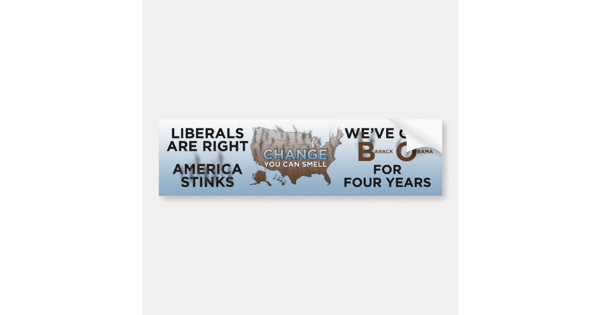 America Stinks-Change You Can Smell Bumper Sticker | Zazzle