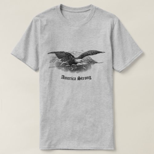 America Strong Eagle American T_Shirt