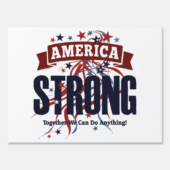 America Strong Sign (Front)