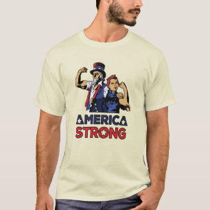 AMERICA STRONG - UNCLE SAM - ROSIE THE RIVETER T-Shirt