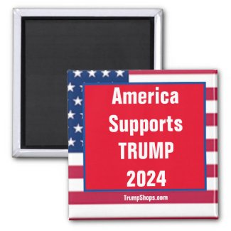 America Supports TRUMP 2024 Refrigerator Magnet