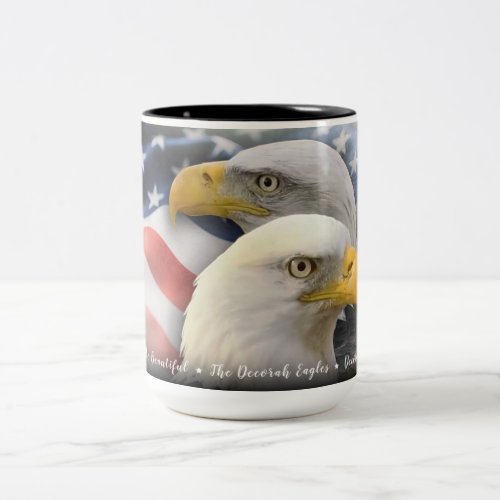 America the Beautiful The Decorah Eagles Two_Tone Coffee Mug