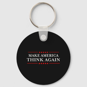 America Think Again Nasty Anti-hate Shirts Keychain