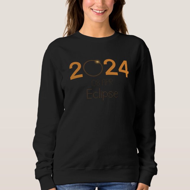 America Total Solar Eclipse Totality April 8 2024 Sweatshirt (Front)