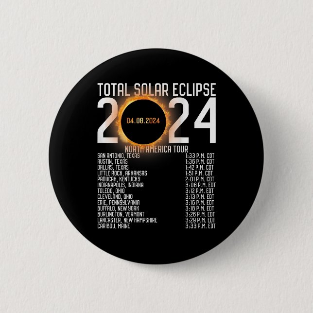America Tour 2024 Totality On Back Solar Eclipse  Button (Front)