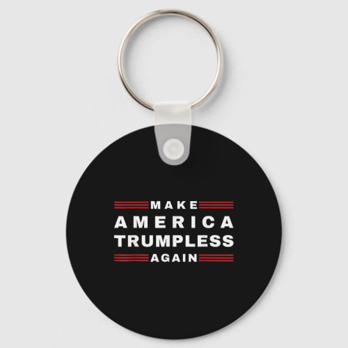 America Trumpless Again In 2024 Funny Tee Biden Ha Keychain