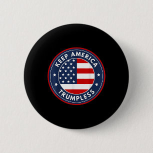 America Trumpless Funny Anti Trump 2024 Pro Democr Button