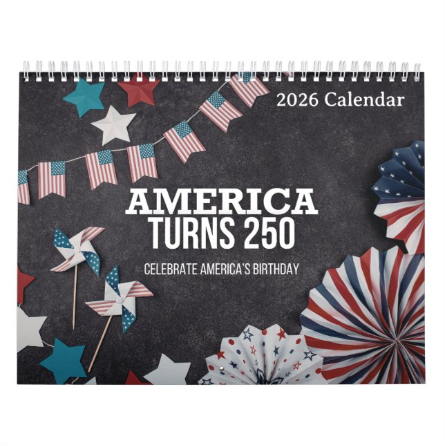 America Turns 250 2026 Semiquincentennial Calendar (Cover)