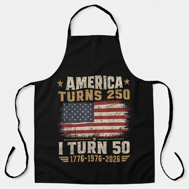 America Turns 250 I Turn 50 Apron (Front)