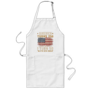 America Turns 250 I Turn 50 Long Apron