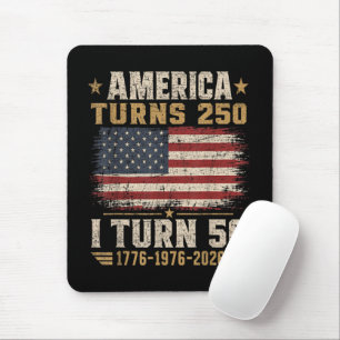 America Turns 250 I Turn 50 Mouse Pad