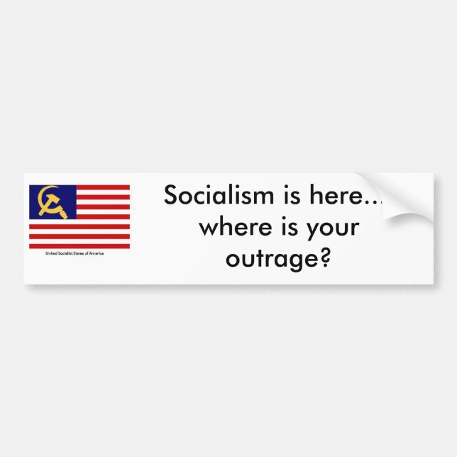 America Under BHO, Socialism is here.... where ... Bumper Sticker (Front)