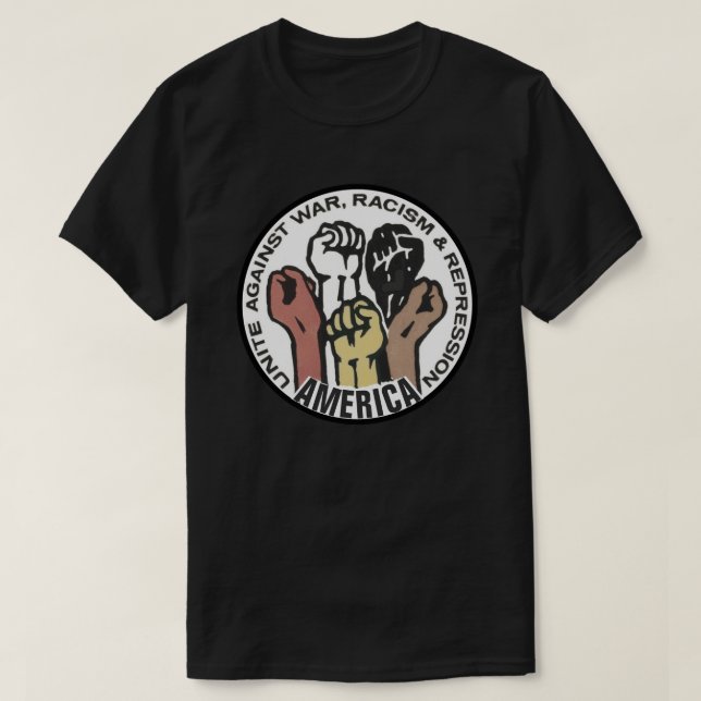 America Unite Against War, Racism T-Shirt (Design Front)