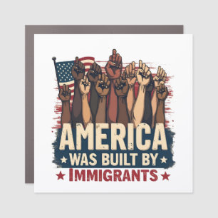 America Was Built by Immigrants Trump Democrats Car Magnet