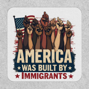 America Was Built by Immigrants Trump Democrats Patch