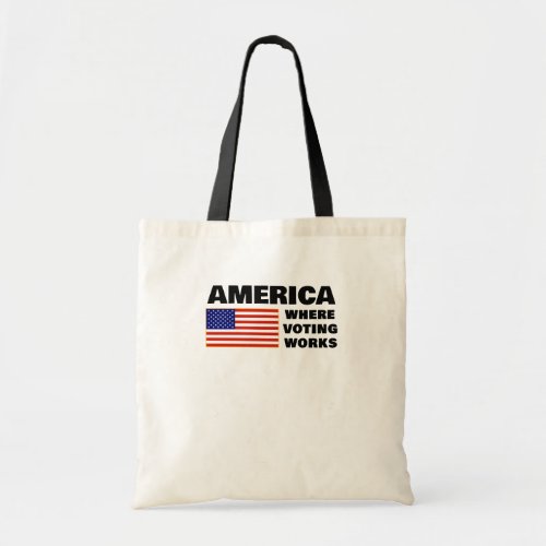 America, Where Voting Works Tote Bag