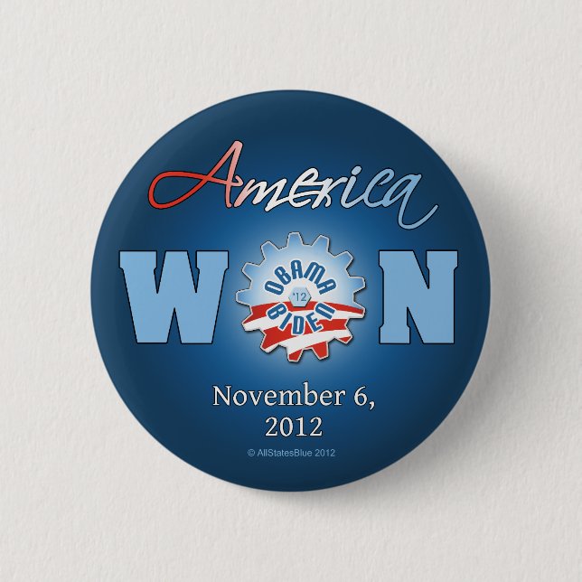 America Won On Nov. 6, 2012 Pinback Button (Front)