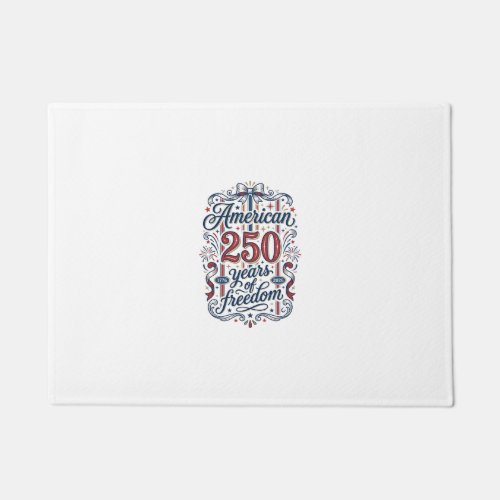 American 250 Years of Freedom Patriotic Shirt Desi Doormat