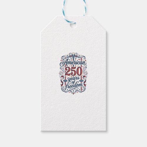 American 250 Years of Freedom Patriotic Shirt Desi Gift Tags