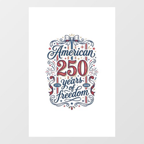 American 250 Years of Freedom Patriotic Shirt Desi Window Cling