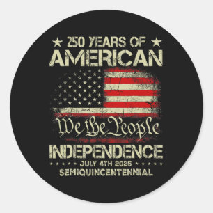 American 250th Anniversary Celebration 250 Years U Classic Round Sticker