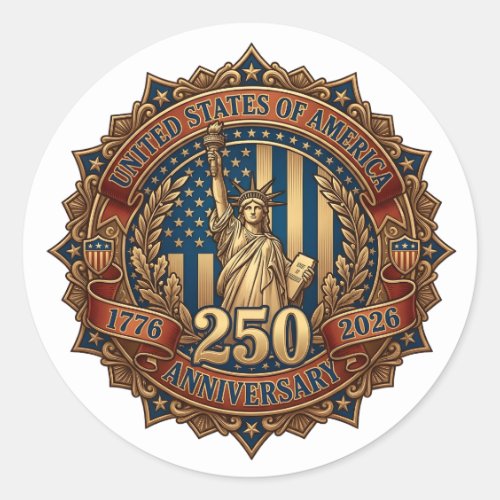 American 250th Anniversary Emblem Honoring Liberty Classic Round Sticker